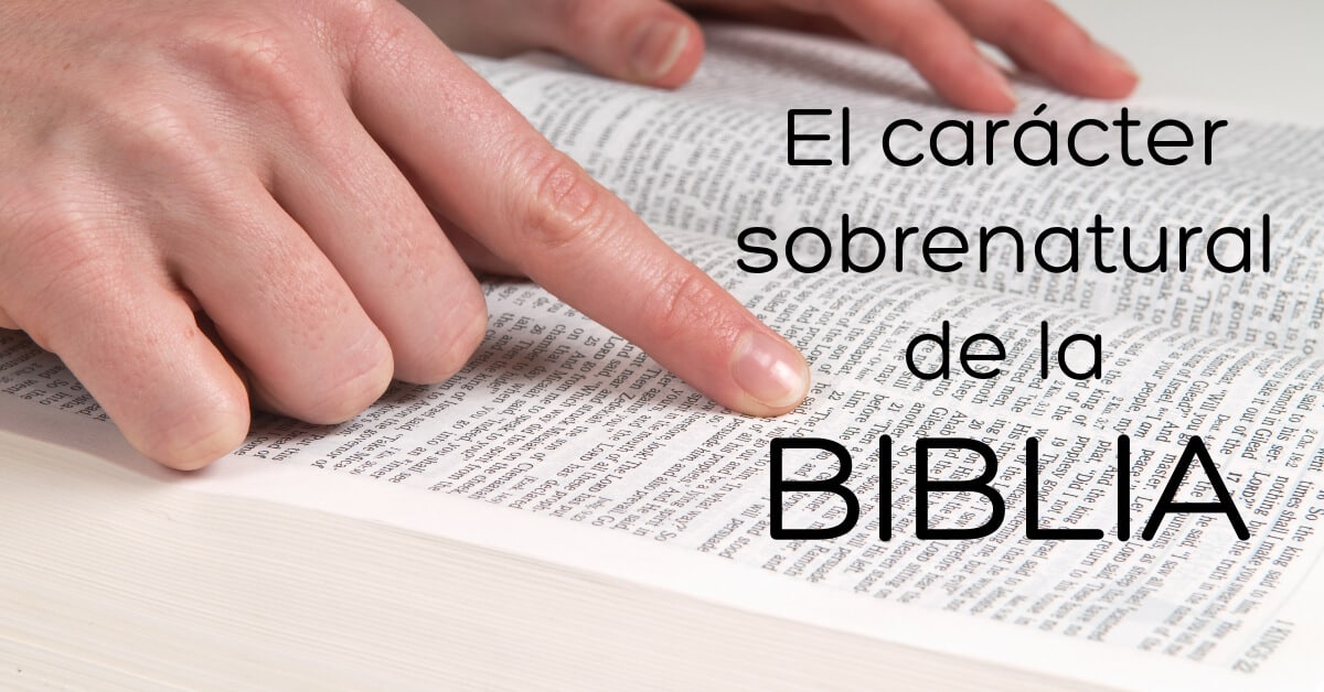 El profundo significado de lo sobrenatural en la Biblia que te sorprenderá