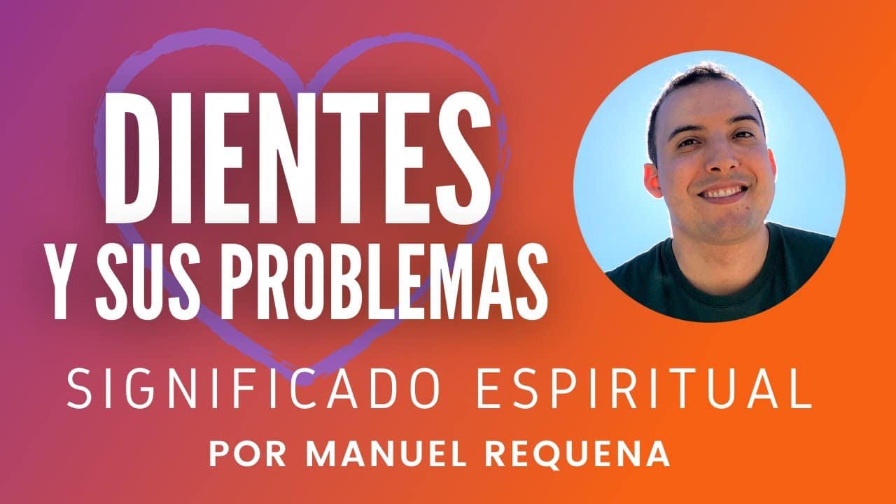 Los Dientes y su Profundo Significado Espiritual: Conexiones Inesperadas Reveladas